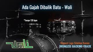 Download lagu Ada Gajah Dibalik Batu - Wali | Drumless Song mp3