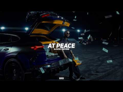 At Peace (Slowed + Reverb) - Karan Aujla | BARATO NATION