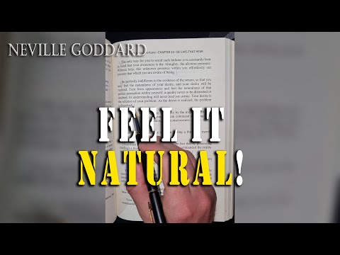 Explaining How to make your Desire feel NATURAL (Neville Goddard Explained)