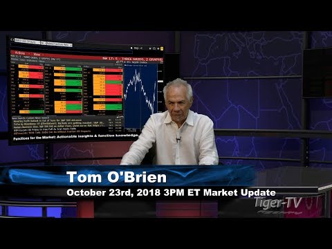 October 23rd 3PM ET Market Update with Tom O'Brien on TFNN
