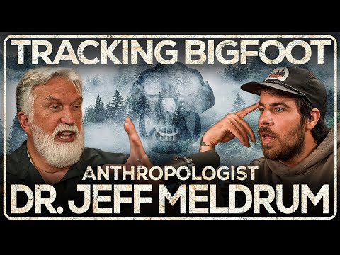 Is Bigfoot Real? | Sasquatch Researcher and Idaho State Anthropologist Dr. Jeff Meldrum | Ep. 009