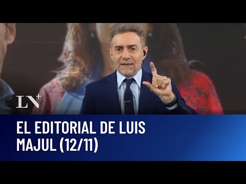 "No aprenden más": el peronismo en modo negación. El editorial de Luis Majul (12/11)