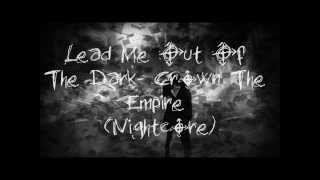 Lead Me Out Of The Dark  Crown The Empire Nightcore