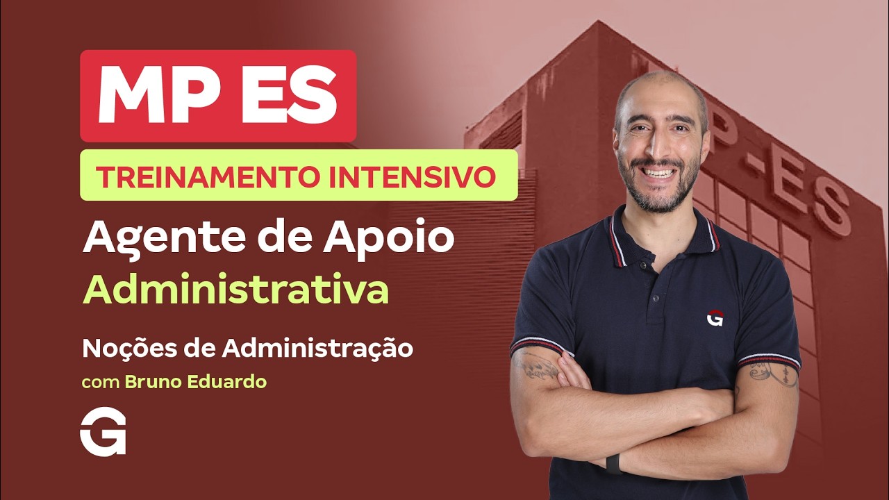 Treinamento Intensivo MP ES - Agente de Apoio | Noções de Administração Pública com Bruno Eduardo