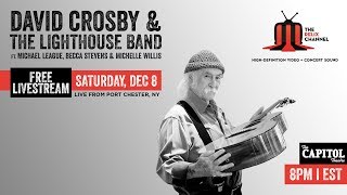 David Crosby &amp; the Lighthouse Band :: 12/8/18 :: The Capitol Theatre :: Sneak Peek