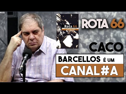 Afanásio Jazadji -  Livro Rota 66,  Caco Barcellos é um valhaco.