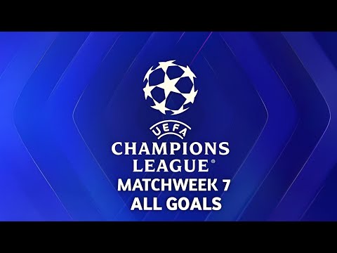 UEFA Champions League - Matchweek 7 - All Goals