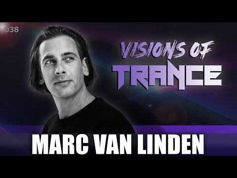 MARC VAN LINDEN -  Producer Set [Visions of Trance Sessions 038]