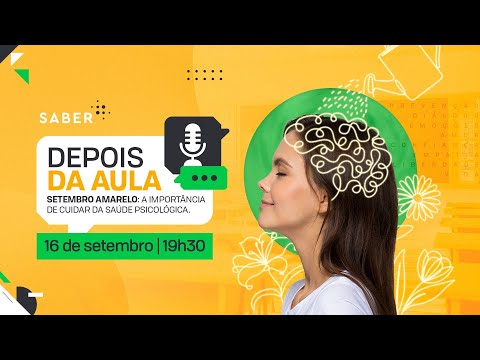 Depois da Aula: A importância de cuidar da saúde psicológica