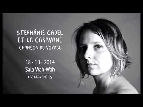 PRESENTACION Stéphanie Cadel et La Caravane