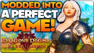 I Modded Dragons Dogma 2 into a PERFECT Game! - DD2 BEST Mods