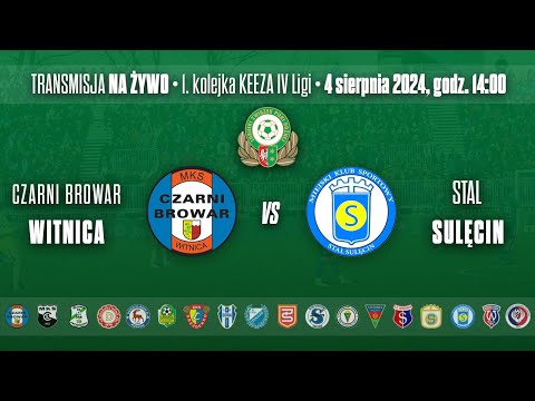 Czarni Browar Witnica - Stal Sulęcin - KEEZA IV LIGA LUBUSKA