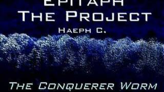 The Conqueror Worm - EPITAPH - THE PROJECT