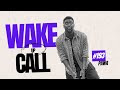 The Wake Up Call With Grauchi 193 Pawa BONGO FRANCOPHONE KOMPA RNB MIX