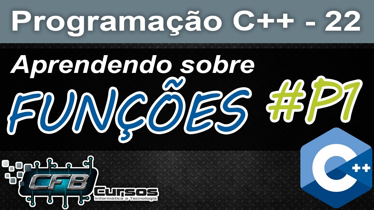 Curso de C++ #22 - Funções - Parte 1