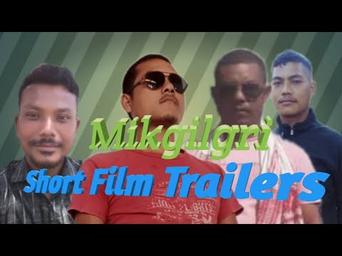 Mikgilgri || Garo Film Trailers