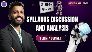 Artificial Intelligence Syllabus Discussion and Analysis  for NTA UGC NET