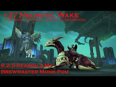 +27 Necrotic Wake | Brewmaster Monk PoV M+ | Shadowlands Seasons 3