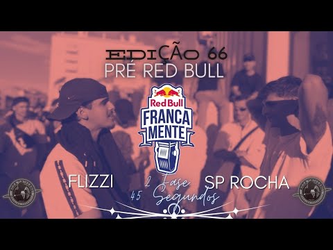 FLIZZI X SP ROCHA | 2ª FASE | 66ª EDIÇÃO "PRE RED BULL"  | RODA UNIVERSO