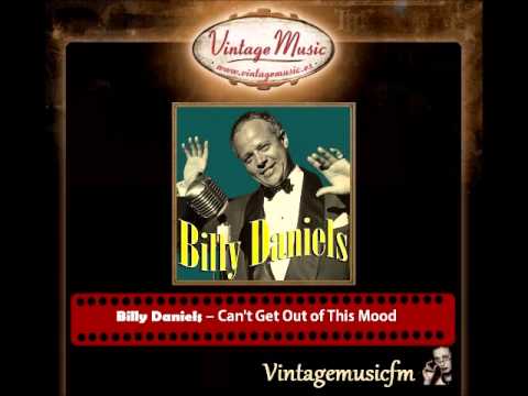 Billy Daniels – Can't Get Out of This Mood