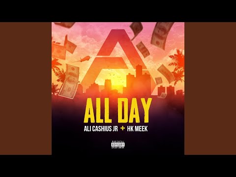 All Day (feat. HK Meek)