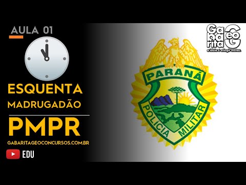 ESQUENTA MADRUGADÃO PMPR 2020 - GEOGRAFIA E HISTÓRIA - AULA 01