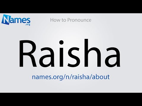 How to Pronounce Raisha