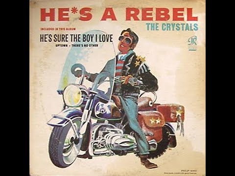 He's a Rebel - The Crystals