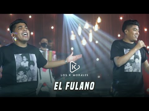 El Fulano (Show Online) - @LosKMoralesmusic
