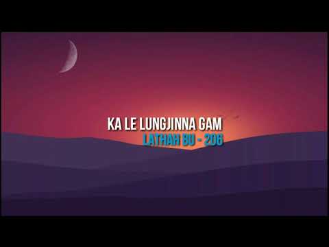 Ka le lungjinna gam | Lathah Bu - 206