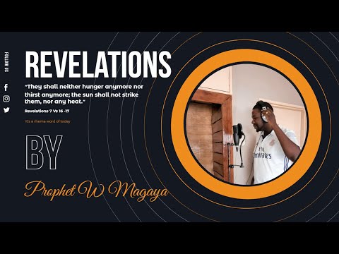 Revelations [Composed by Prophet Magaya]