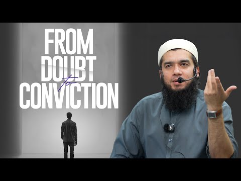 From Doubt to Conviction | WSG | Yasin Asad