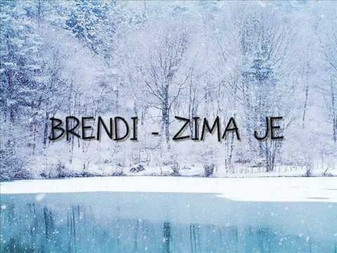 Brendi - Zima je