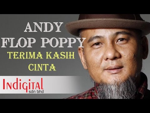 Andy Flop Poppy - Terima Kasih Cinta (Official Lyric Video)