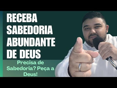 Como Obter Sabedoria Divina: Peça a Deus e Receba