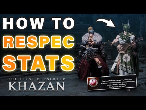 How To RESPEC your STATS ► The First Berserker: Khazan