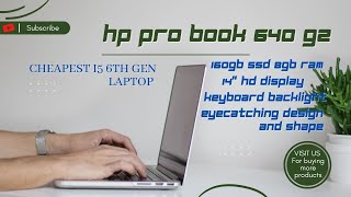 Download lagu HP PROBOOK 640 G2| i5 6th GEN | CHEAPEST 6TH GEN LAPTOP | 8GB RAM | 160 SSD | BEST BRANDED LAPTOPS mp3