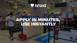Fast account opening with Trust
