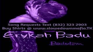 12 Erykah Badu   Sometimes Slowed Down Mafia @djdoeman