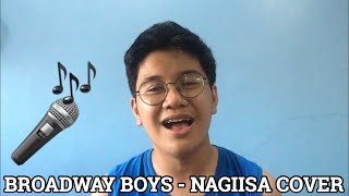 Broadway Boys - NAGIISA // Cover by Francis Macaraig