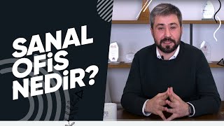 Sanal Ofis Nedir? Avantajları Nelerdir? Endless Office' de Sanal Ofisl