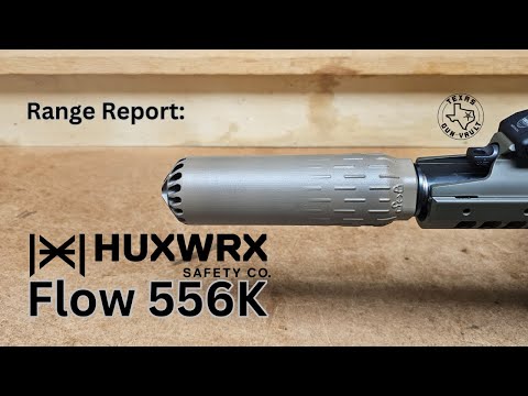 Range Report / Product Review: Huxwrx Flow 556K - A short \u0026 optimized suppressor for 5.56