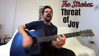 Threat of Joy - The Strokes [Acoustic Cover by Joel Goguen]