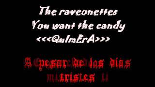 The Raveonettes You want the candy subtitulado español