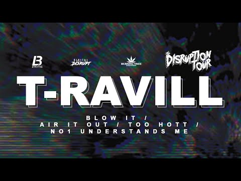 The Disruption Tour: T-Ravill