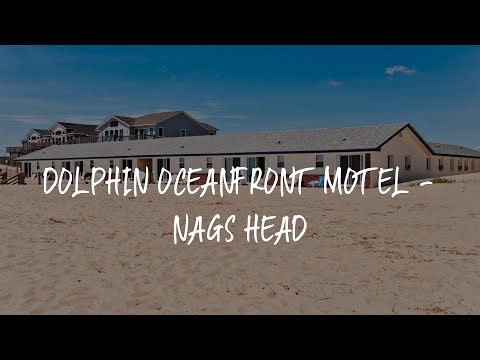 Dolphin Oceanfront Motel - Nags Head Review - Nags Head , United States of America
