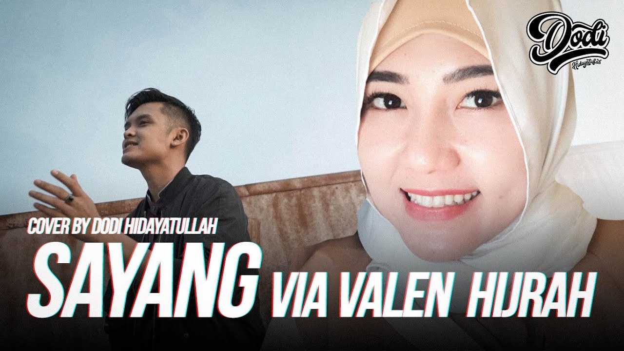 VIA VALLEN HIJRAH, SAYANG !!! COVER