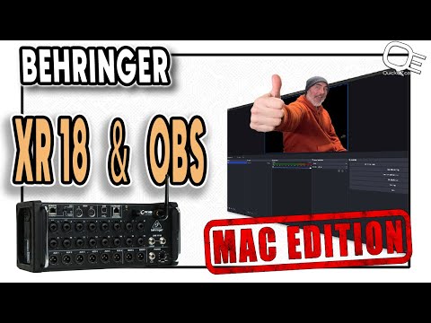BEHRINGER XR 18 AND OBS - MAC EDITION