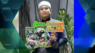 Download lagu KUMPULAN SHOLAWAT GUS ALDI FULL ALBUM TANPA IKLAN mp3