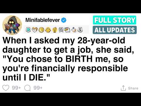 When I asked my 28-year-old daughter to get a job, she said,  [FULL STORY]